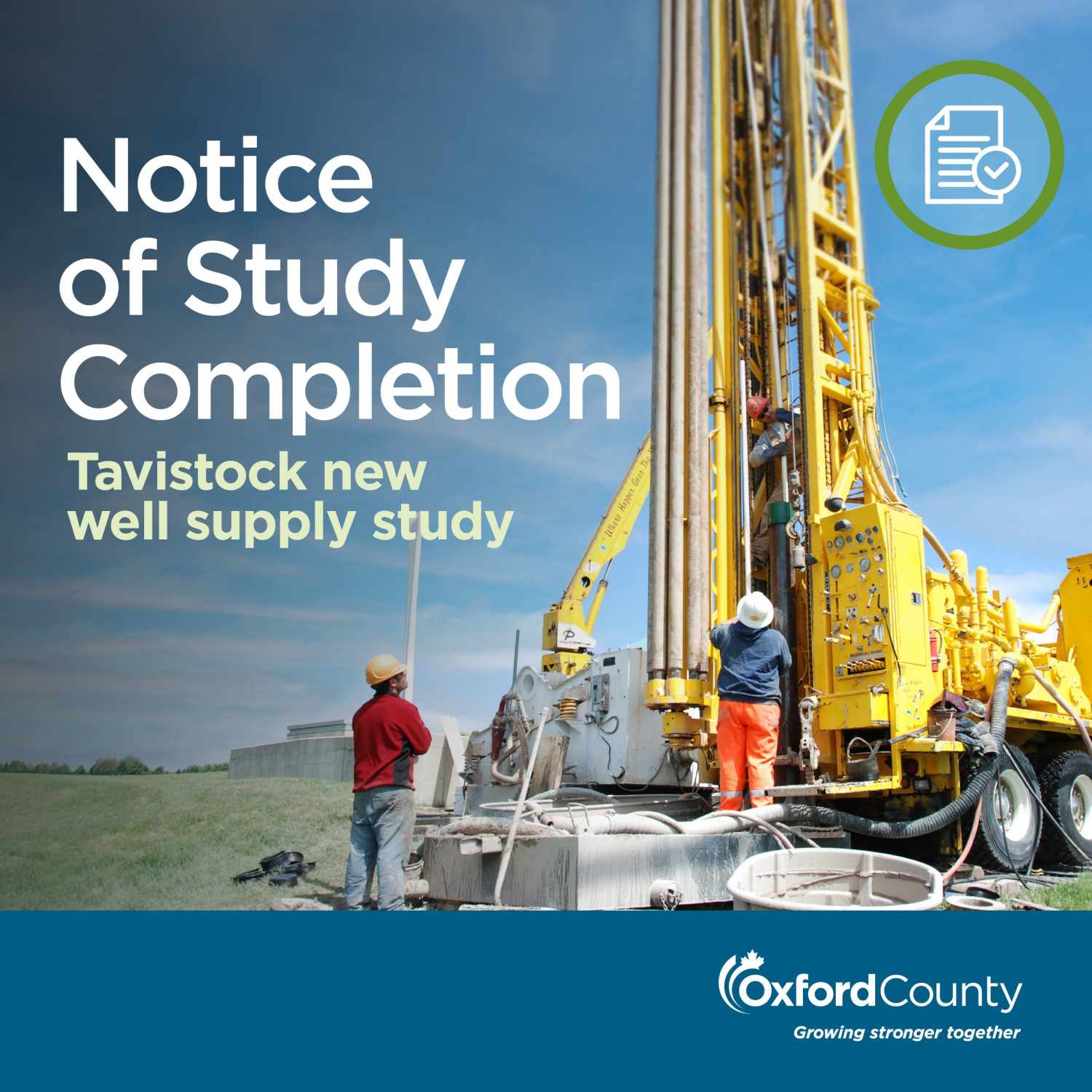 Notice of Study Completion: Tavistock new well supply